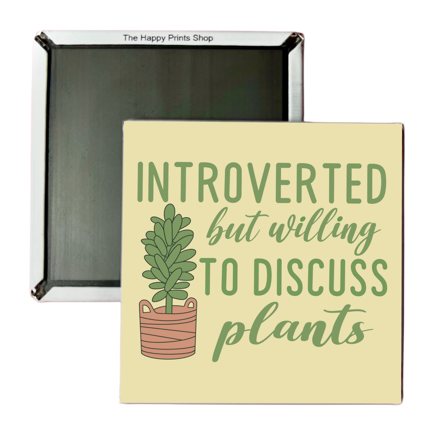 WILLING TO DISCUSS PLANTS 2X2 MAGNET