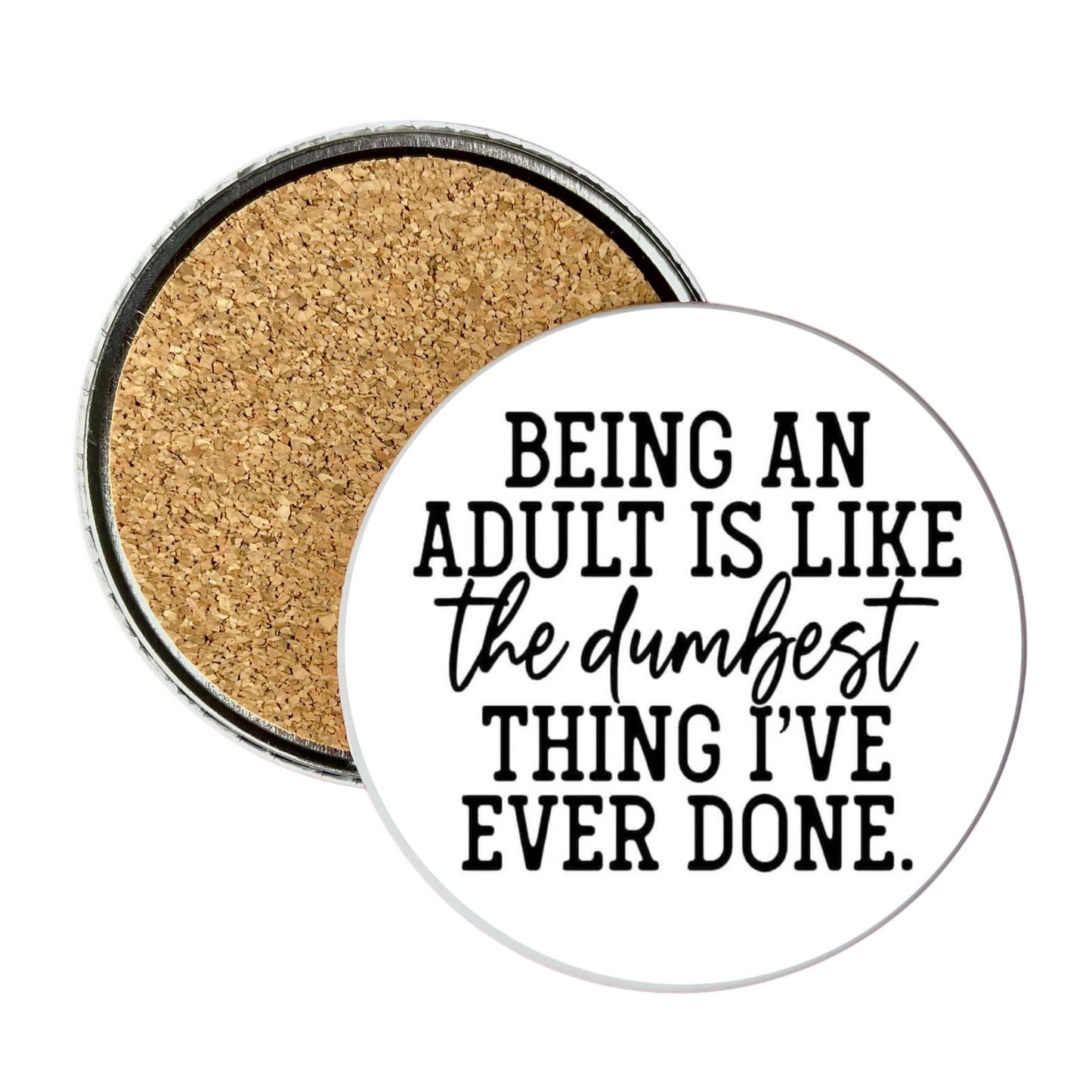 BEING AN ADULT COASTER