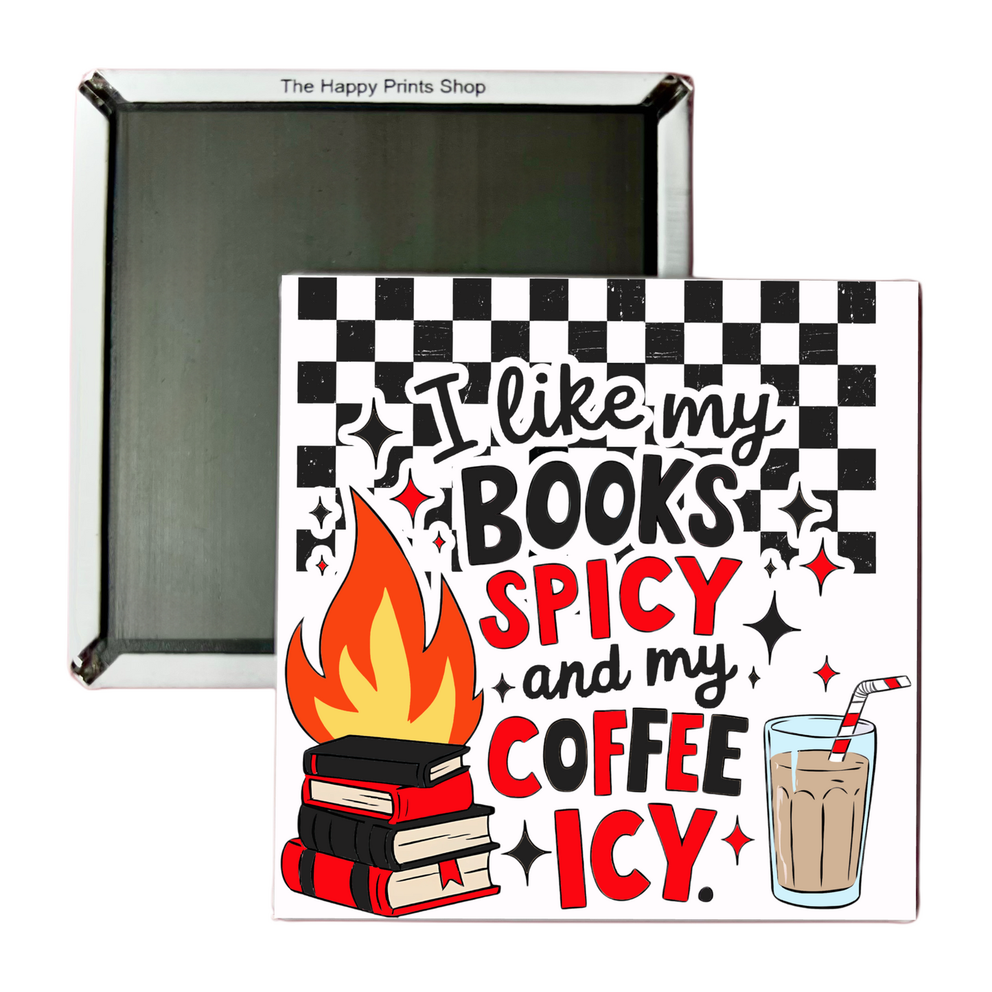 I LIKE MY BOOKS SPICY 2X2 MAGNET