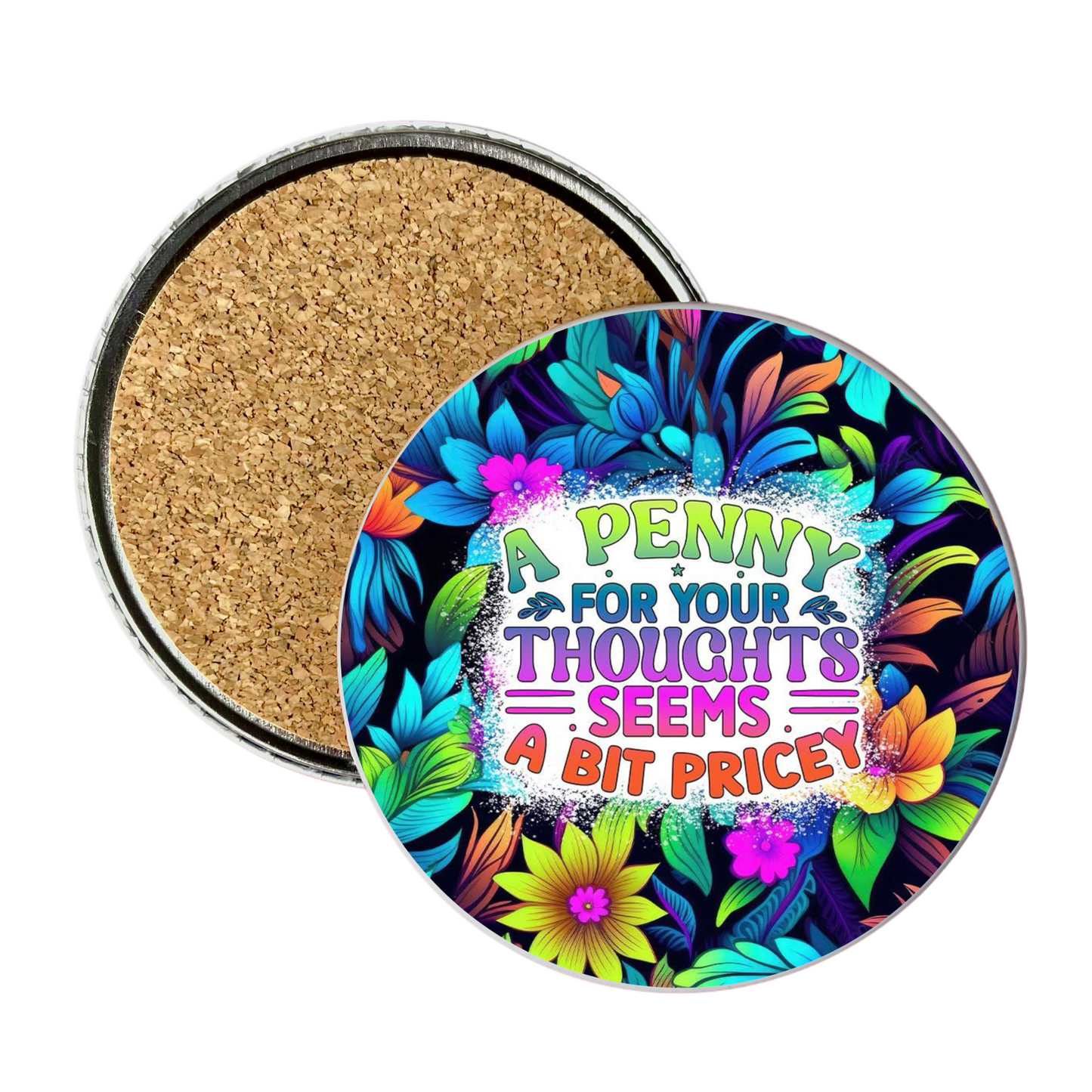 A PENNY FOR YOUR THOUGHTS COASTER