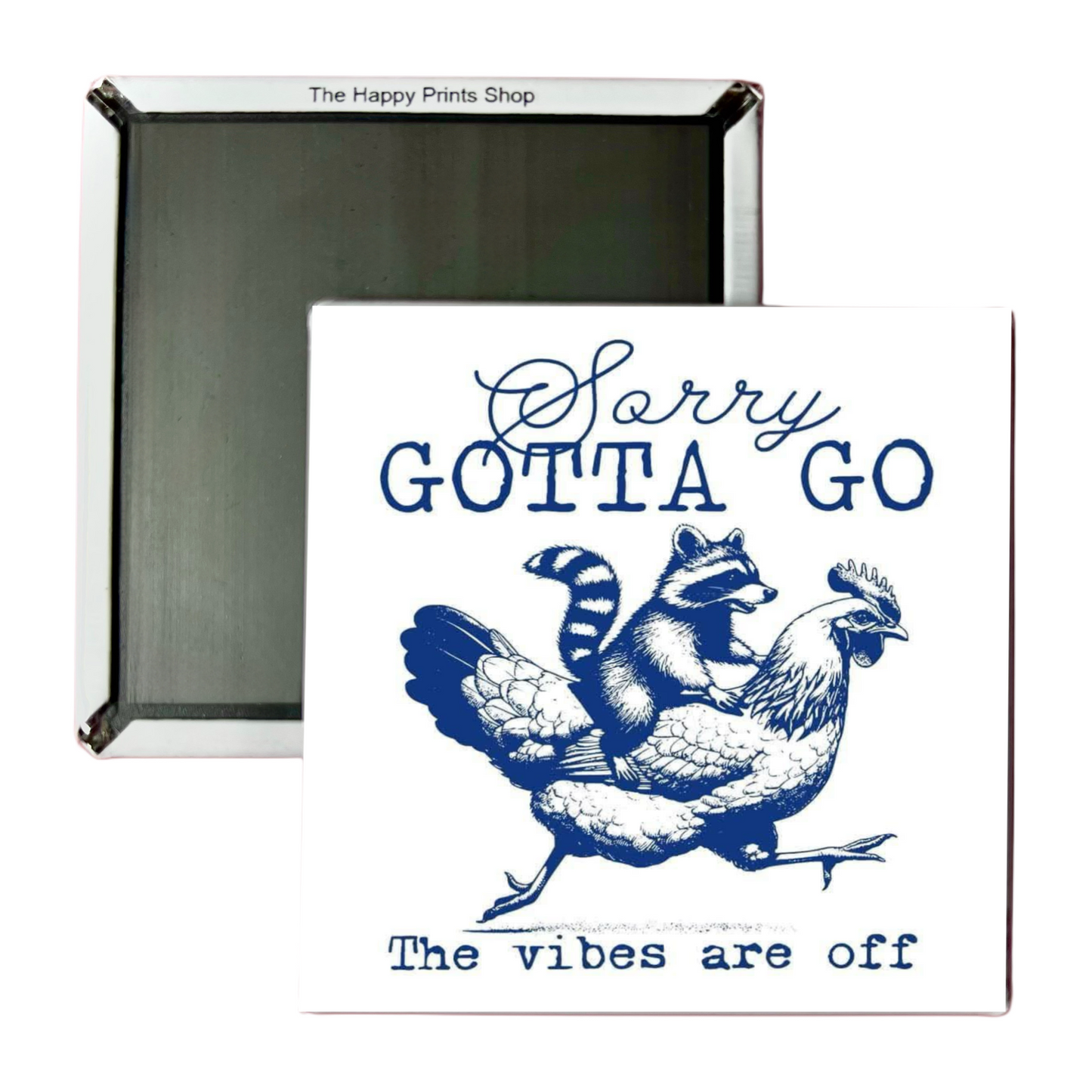 VIBES ARE OFF 2X2 MAGNET