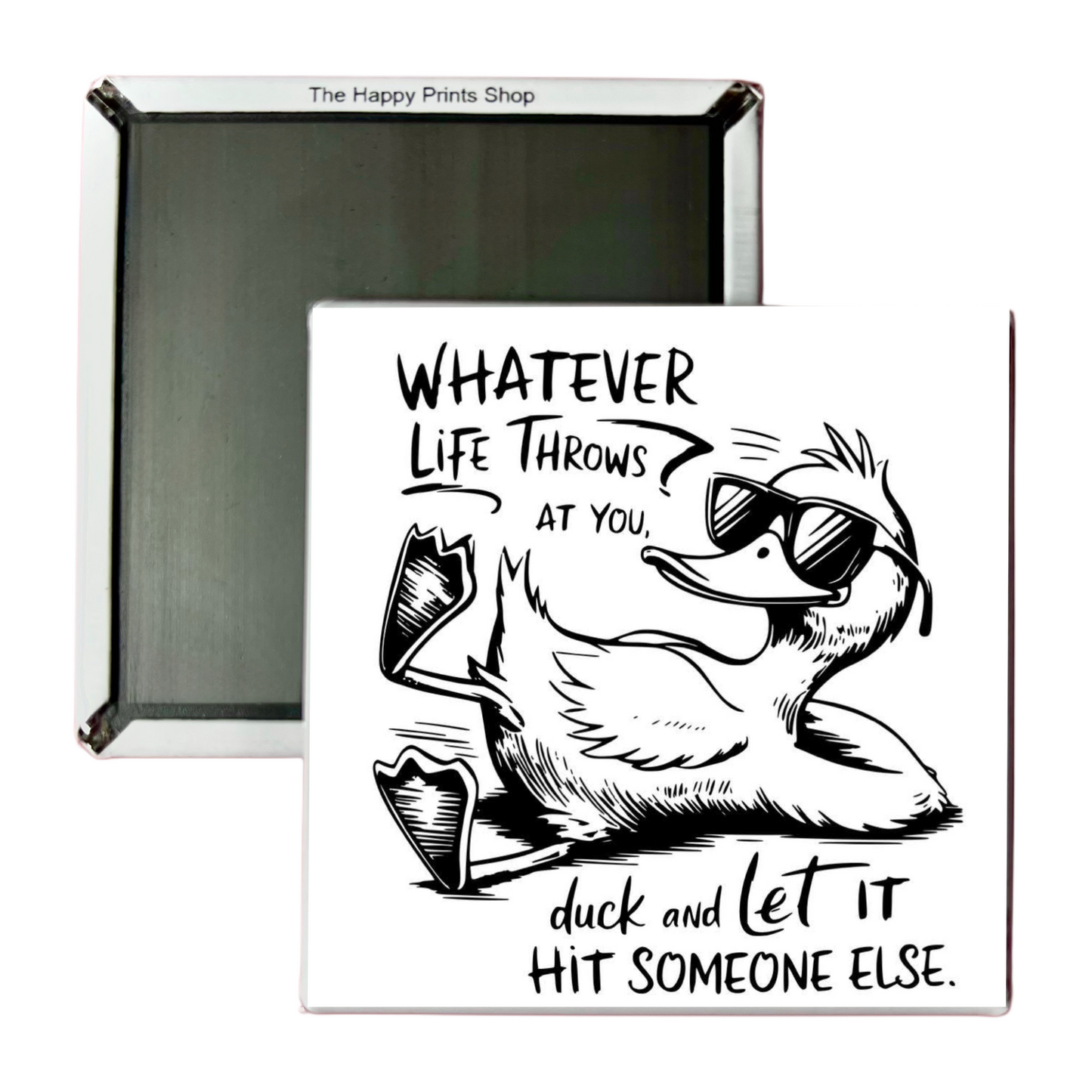 WHATEVER LIFE THROWS AT YOU 2X2 MAGNET