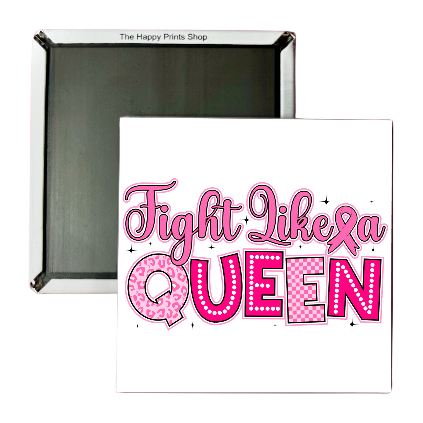 FIGHT LIKE A QUEEN 2X2 MAGNET