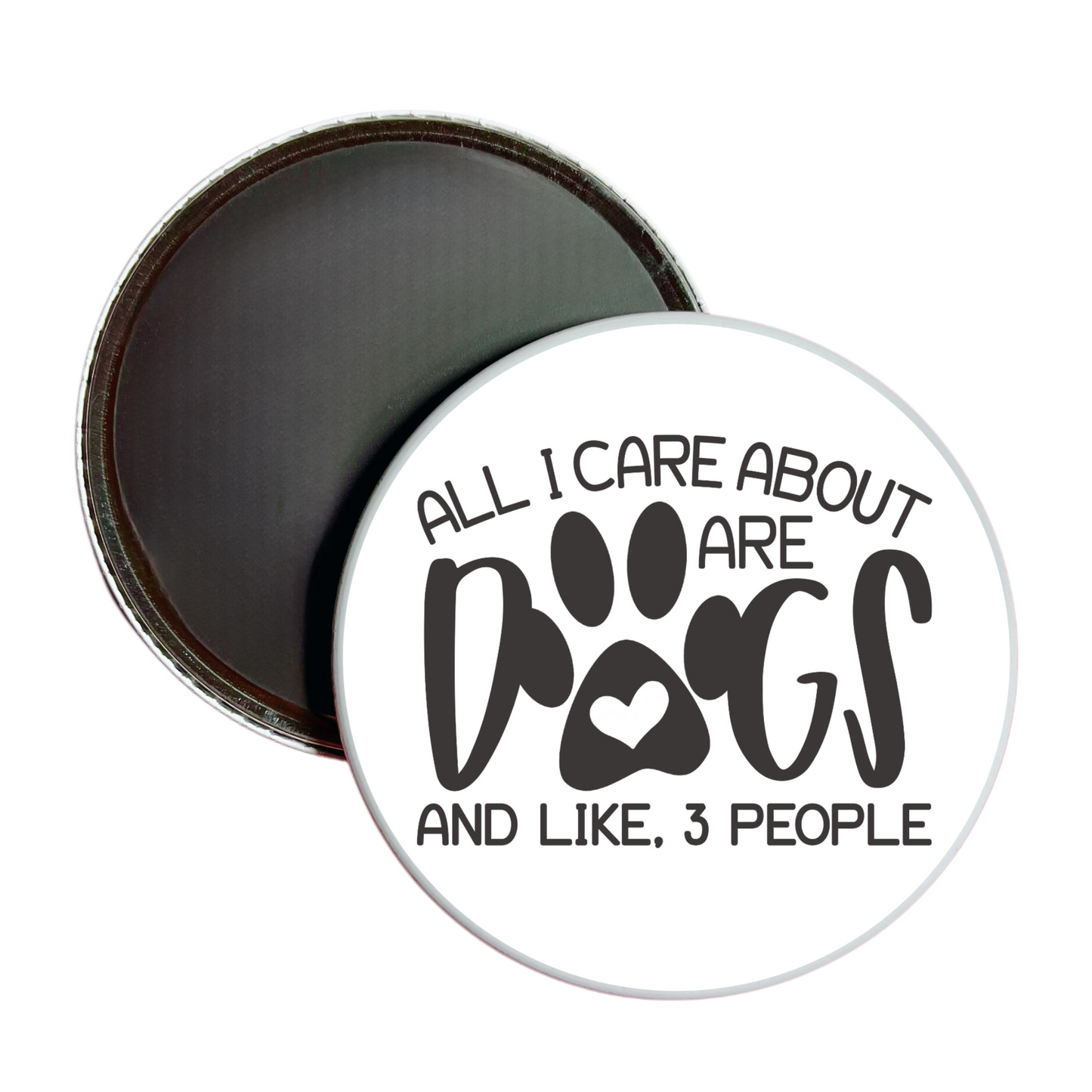 All I Care About Are Dogs Jumbo Magnets