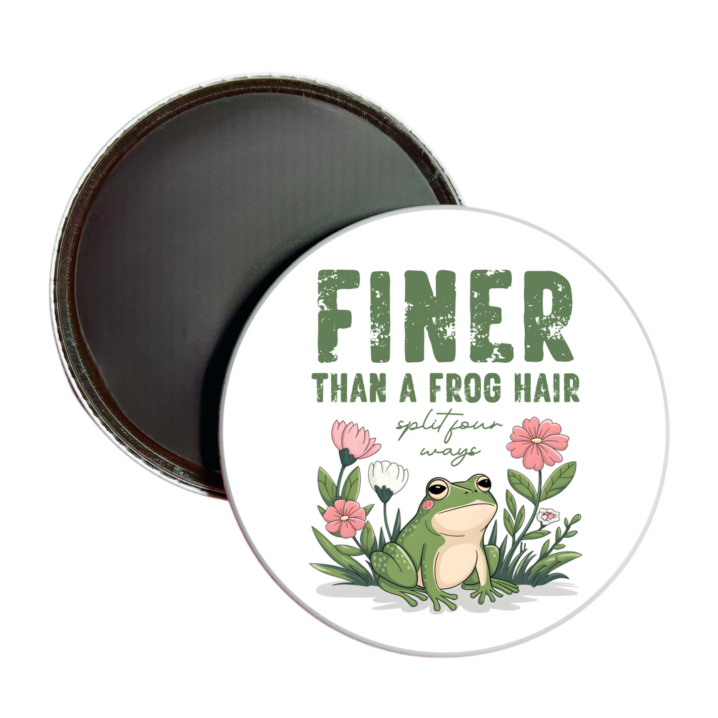 Finer Than A Frog Hair Jumbo Magnet
