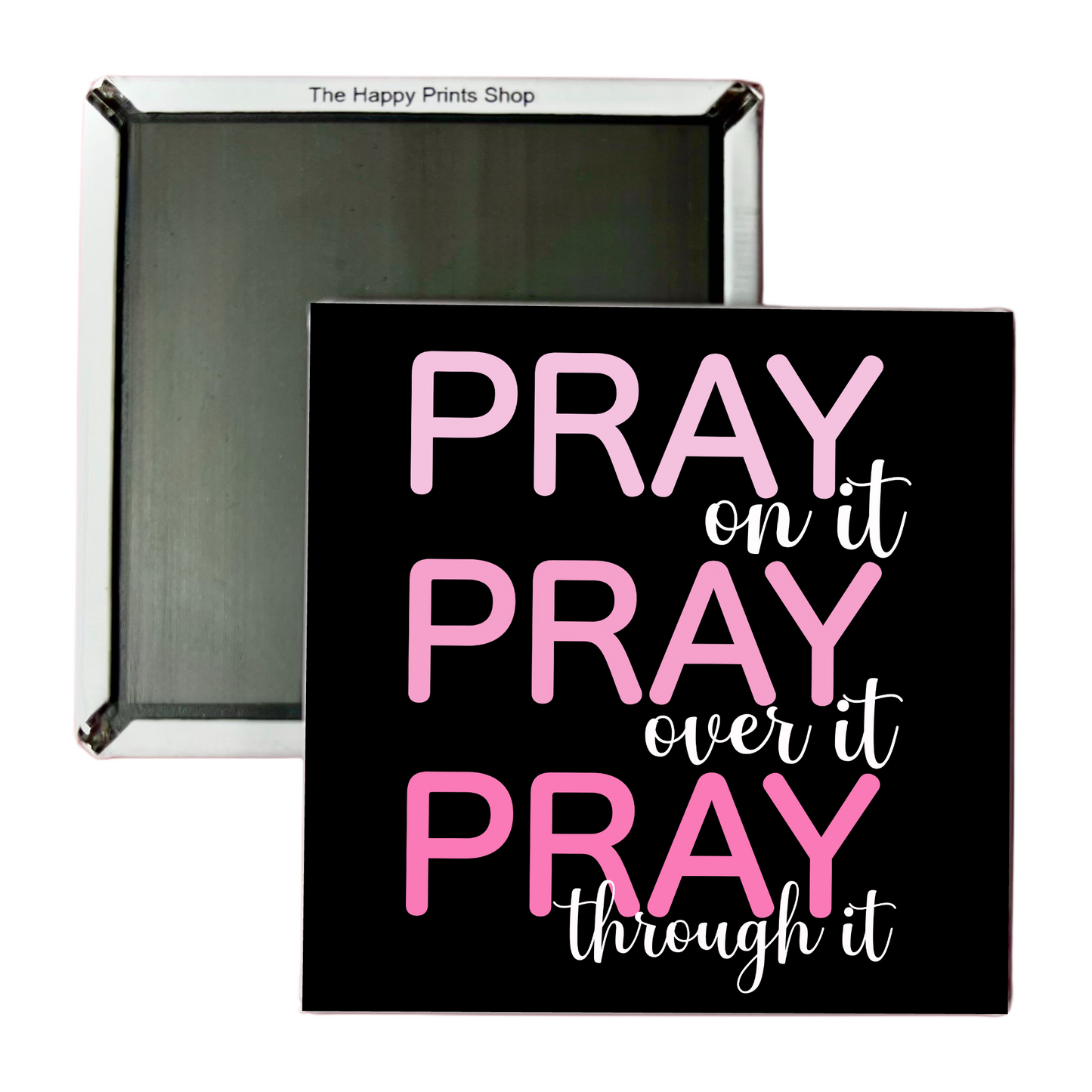 PRAY PRAY PRAY 2X2 MAGNET