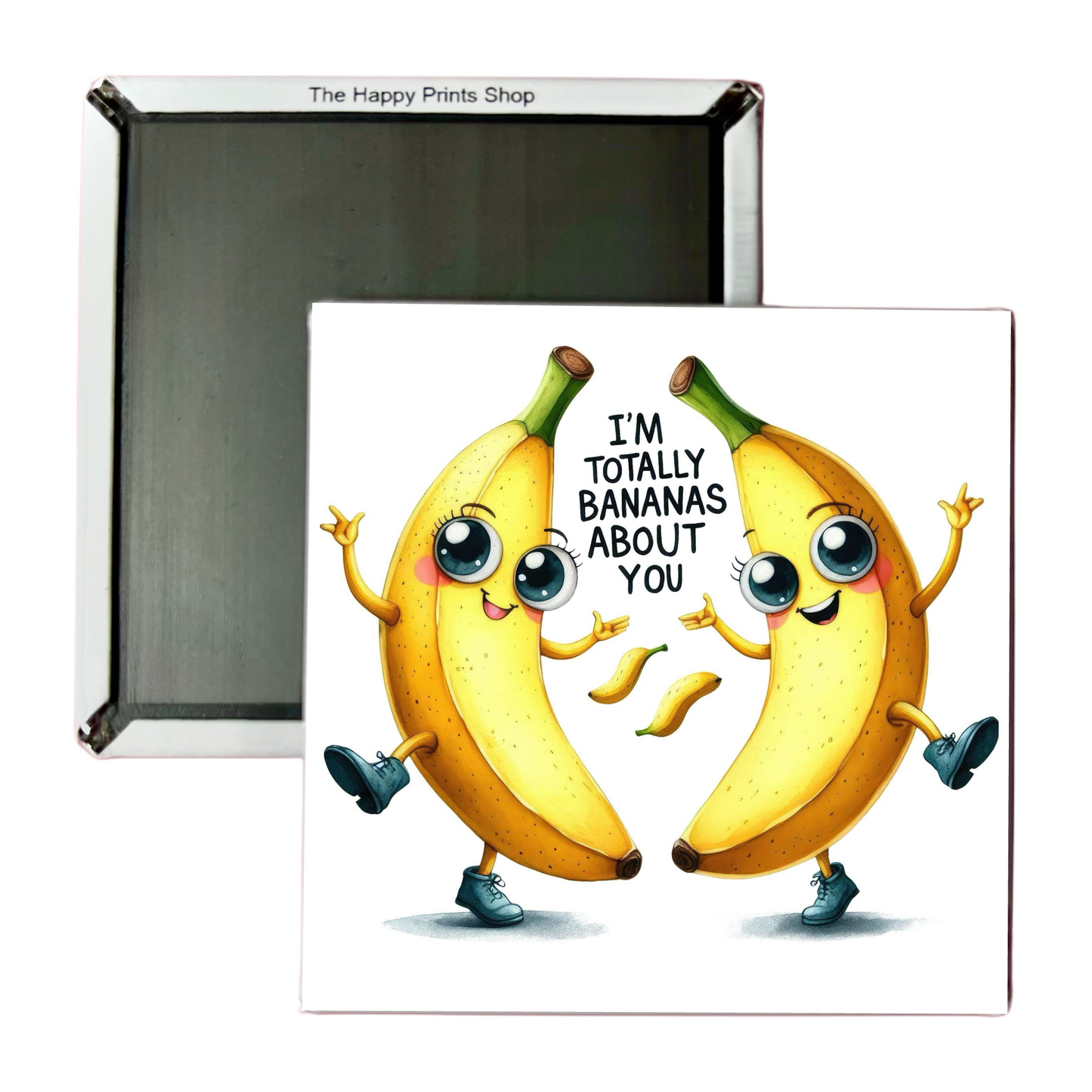 I'M TOTALLY BANANAS ABOUT YOU 2X2 MAGNET