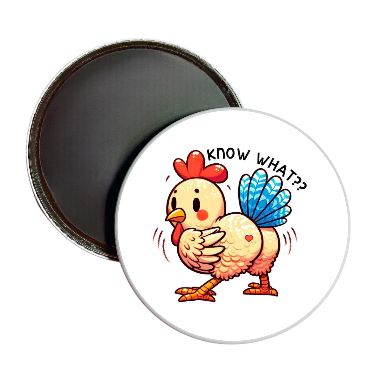 Know What Chicken Butt Jumbo Magnet