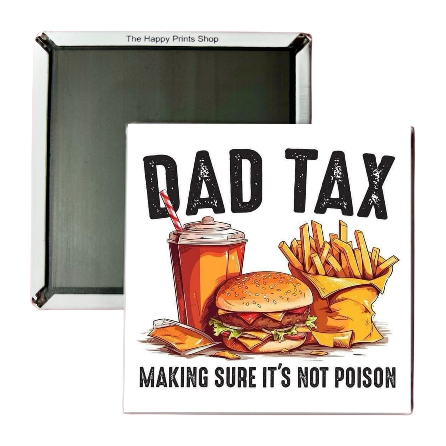 DAD TAX 2X2 MAGNET