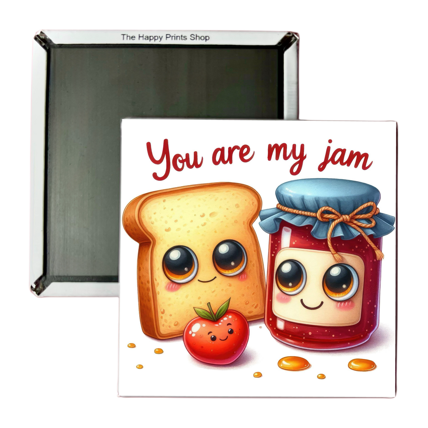 YOU ARE MY JAM 2X2 MAGNET