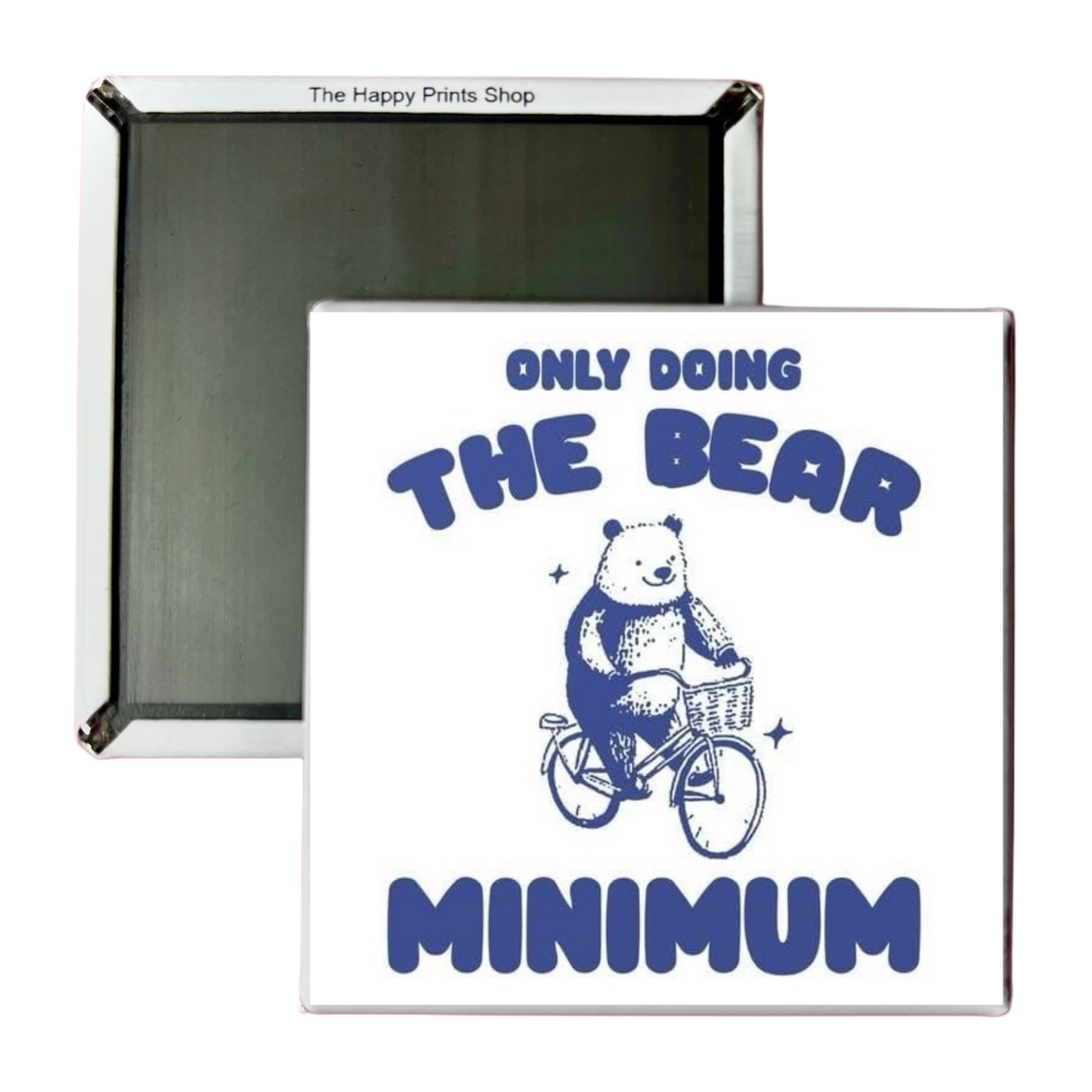 BEAR MINIMUM 2X2 MAGNET
