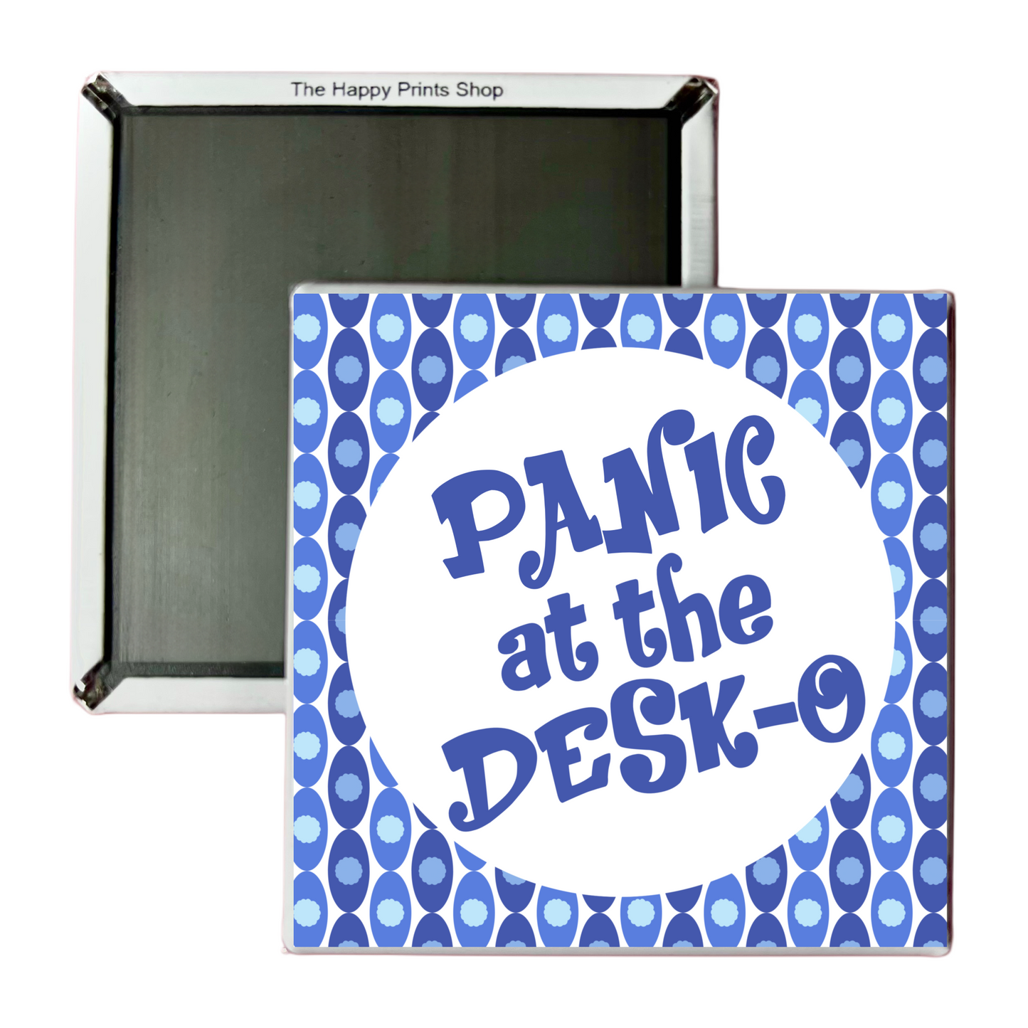 PANIC AT THE DESKO MAGNET