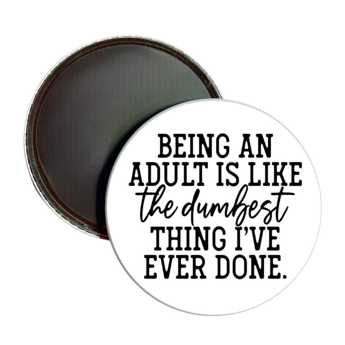 Being An Adult Jumbo Magnet