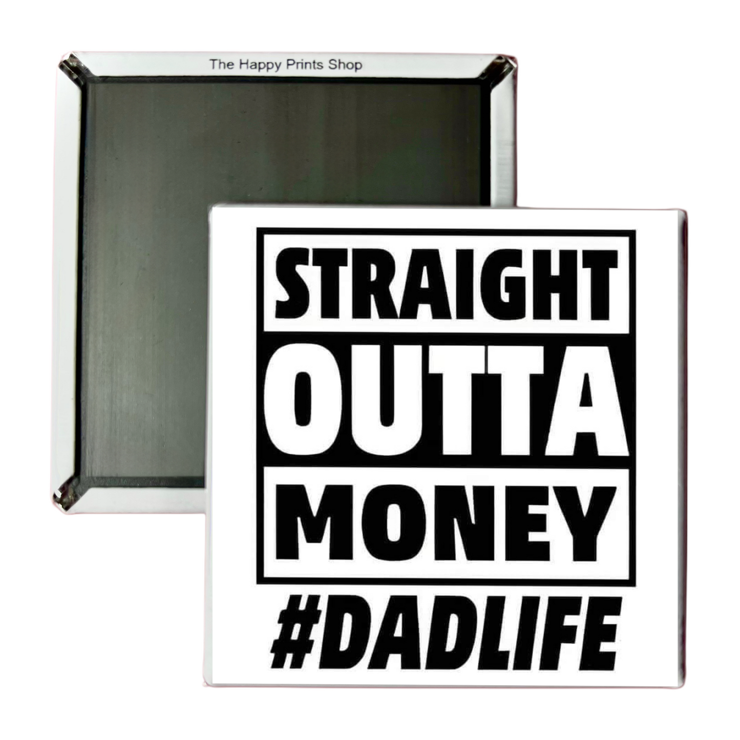 STRAIGHT OUTTA MONEY 2X2 MAGNET