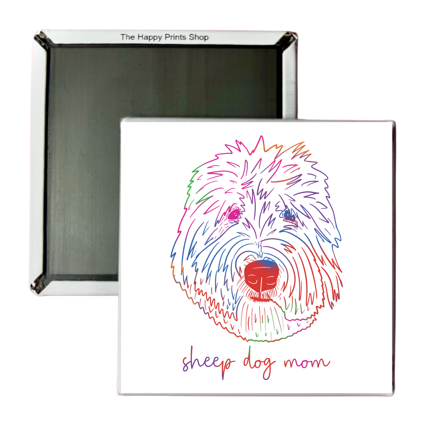 SHEEP DOG MOM 2X2 MAGNET