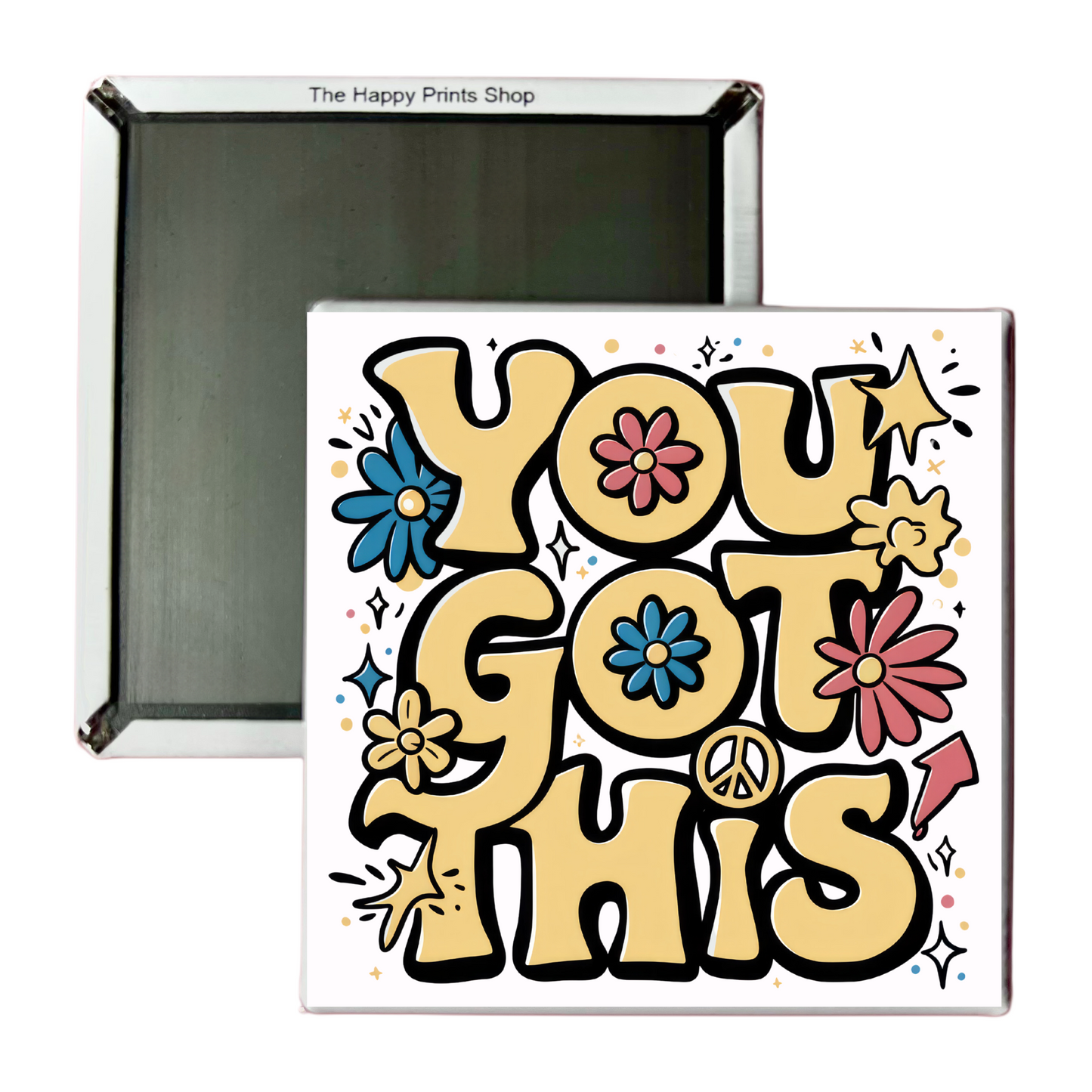 YOU GOT THIS 2X2 MAGNET