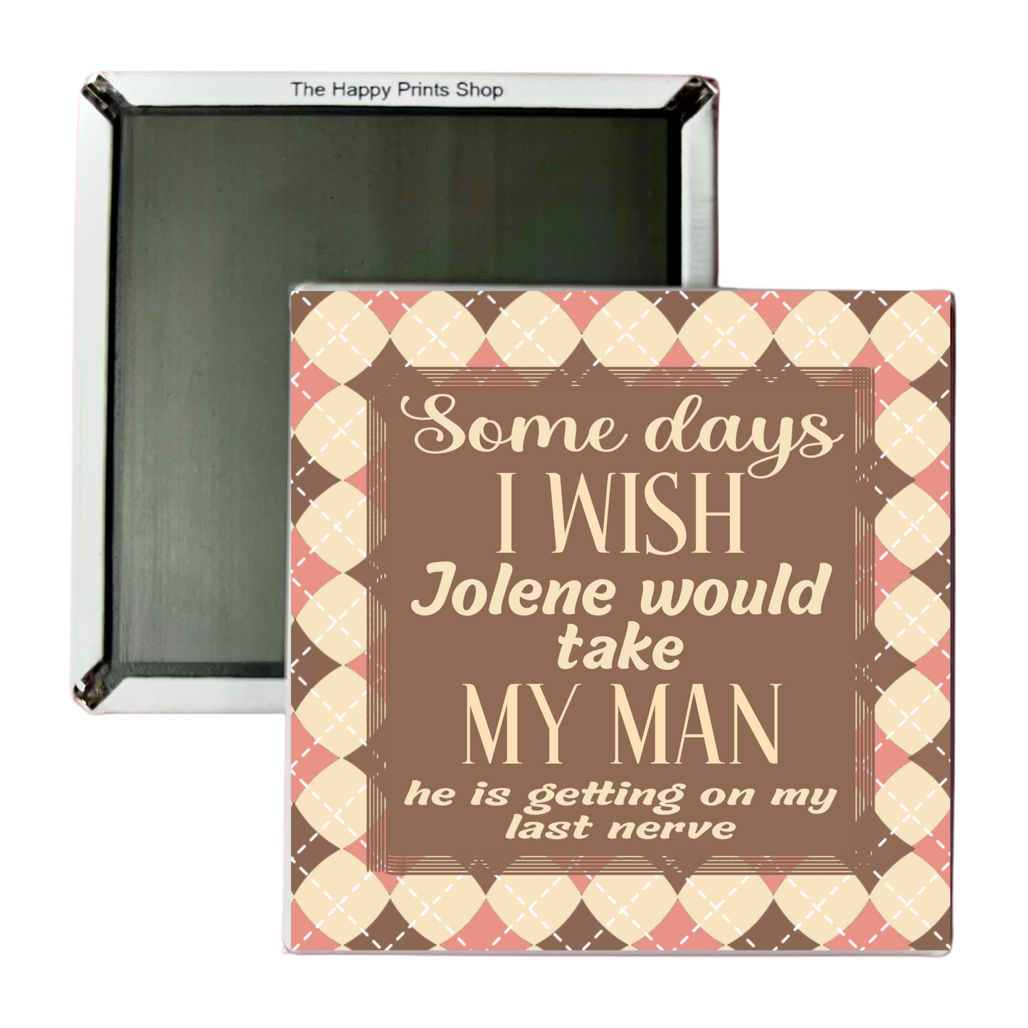 TAKE MY MAN MAGNET