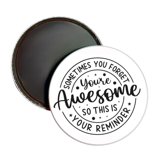 Sometimes You Forget You're Awesome Jumbo Magnet