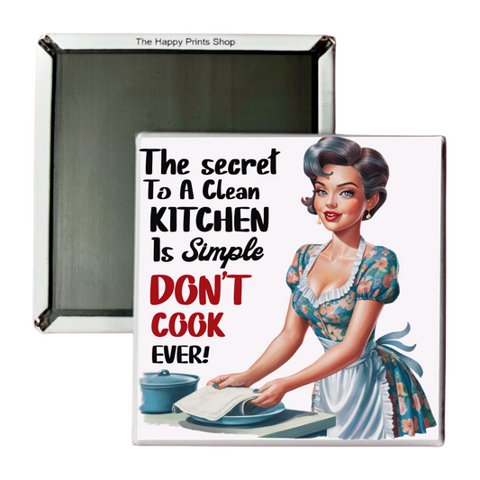 THE SECRET TO A CLEAN KITCHEN 2X2 MAGNET