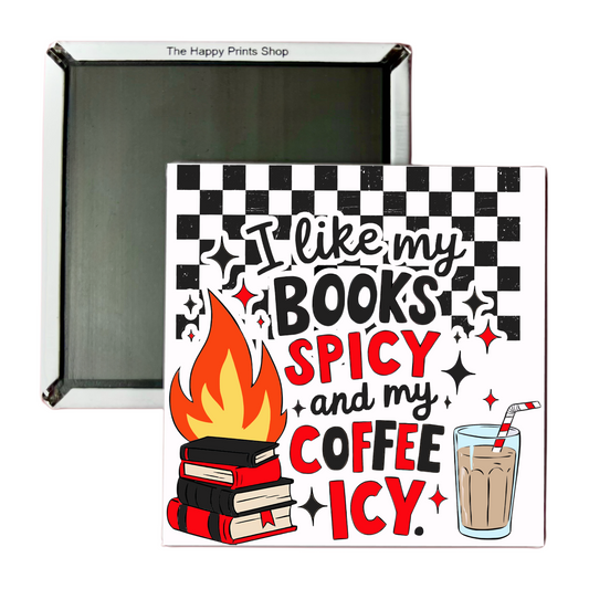 I LIKE MY BOOKS SPICY 2X2 MAGNET