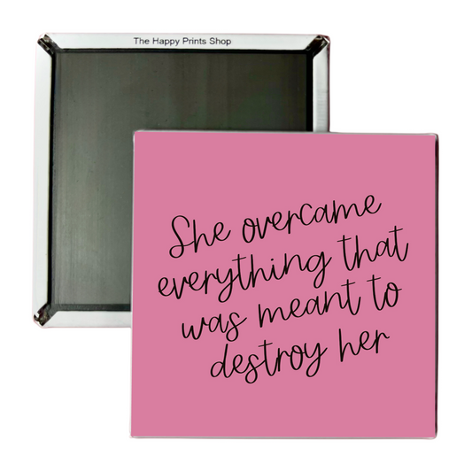 SHE OVERCAME 2X2 MAGNET