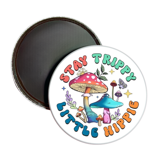 Stay Trippy Little Hippie Jumbo Magnet