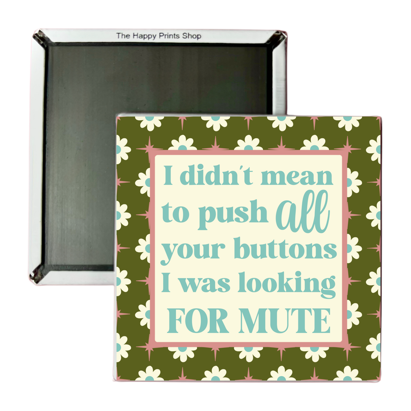 PUSH YOUR BUTTONS MAGNET
