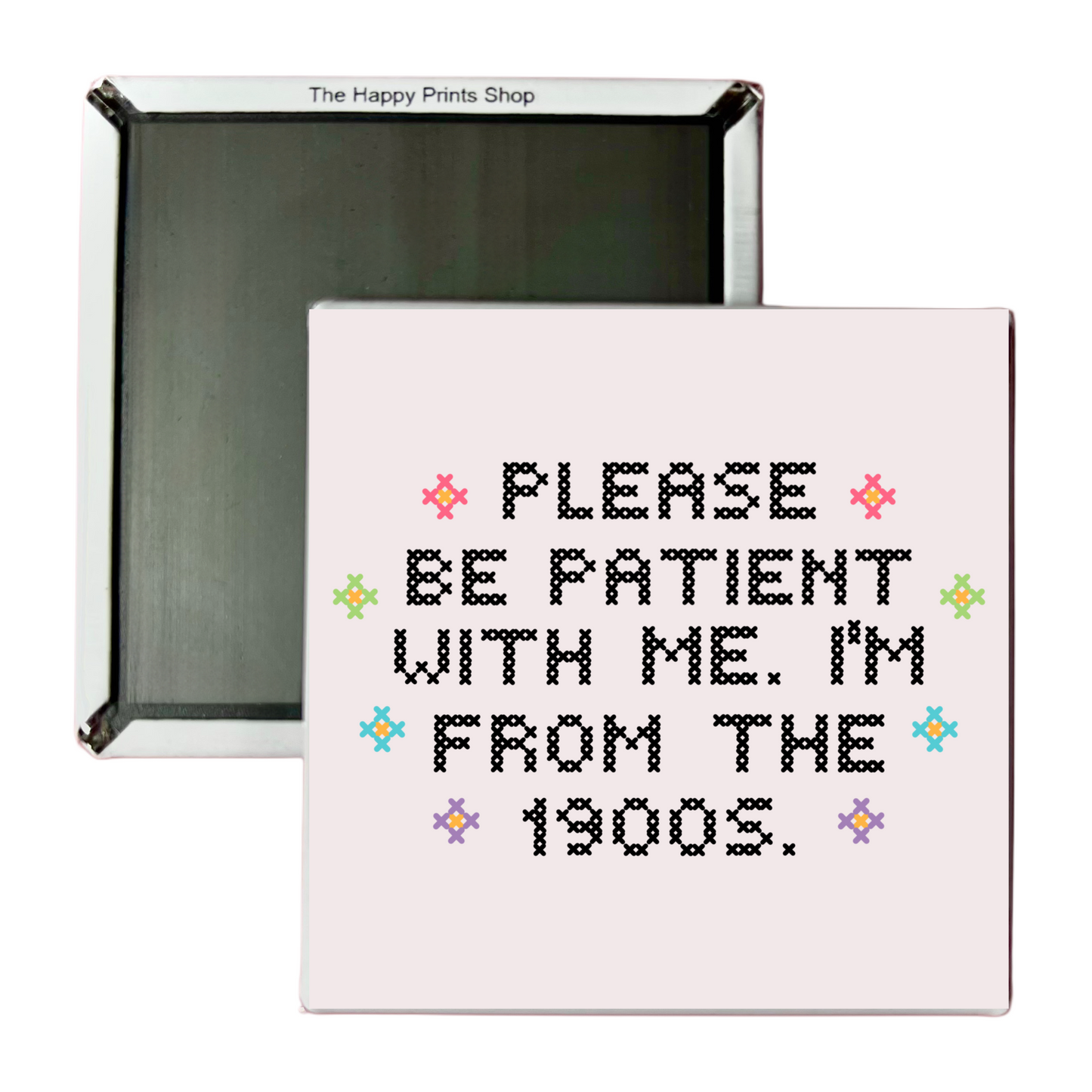FROM THE 1900S MAGNET
